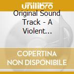 Original Sound Track - A Violent Prosecutor O.S.T cd musicale di Original Sound Track