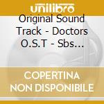 Original Sound Track - Doctors O.S.T - Sbs Drama cd
