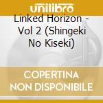 Linked Horizon - Vol 2 (Shingeki No Kiseki) cd
