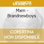 Mxm - Brandnewboys cd