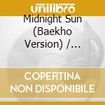 Midnight Sun (Baekho Version) / O.S.T. cd