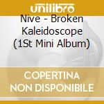 Nive - Broken Kaleidoscope (1St Mini Album) cd