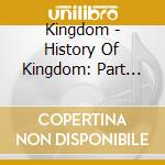 Kingdom - History Of Kingdom: Part Iii. Ivan (Random Cover) cd