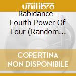Rabidance - Fourth Power Of Four (Random Cover) cd