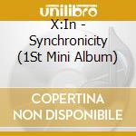 X:In - Synchronicity (1St Mini Album) cd