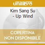 Kim Sang Su - Up Wind cd