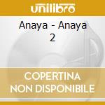 Anaya - Anaya 2 cd