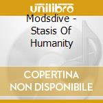 Modsdive - Stasis Of Humanity cd