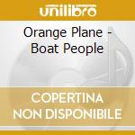 Orange Plane - Boat People cd