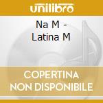Na M - Latina M cd