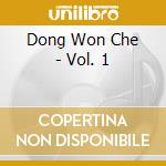 Dong Won Che - Vol. 1 cd