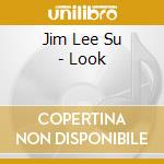 Jim Lee Su - Look cd