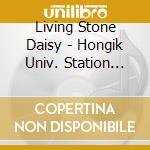 Living Stone Daisy - Hongik Univ. Station Exit 5 (Ep) cd musicale di Living Stone Daisy