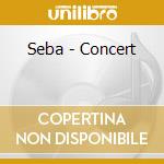 Seba - Concert cd