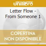 Letter Flow - From Someone 1 cd