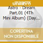 Astro - Dream Part.01 (4Th Mini Album) (Day Version) cd