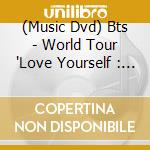 (Music Dvd) Bts - World Tour 'Love Yourself : Speak Yourself' London Dvd cd musicale