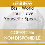 Bts - World Tour 'Love Yourself : Speak Yourself' London 2 Bluray cd musicale