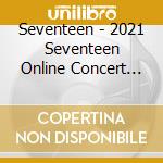 Seventeen - 2021 Seventeen Online Concert [In-Complete] 3 Blu-Ray cd