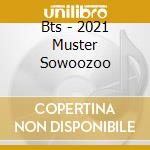 Bts - 2021 Muster Sowoozoo cd