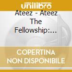 Ateez - Ateez The Fellowship: Beginning Of The End Seoul (2 Blu-Ray) cd