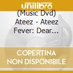 (Music Dvd) Ateez - Ateez Fever: Dear Diary (2 Dvd) cd musicale