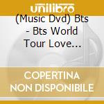 (Music Dvd) Bts - Bts World Tour Love Yourself Speak Yourself cd musicale