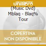 (Music Dvd) Mblaq - Blaq% Tour cd