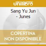 Sang Yu Jun - Junes cd