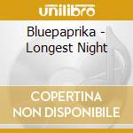 Bluepaprika - Longest Night