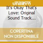 It's Okay That's Love: Original Sound Track Vol.1 cd
