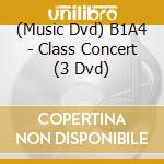(Music Dvd) B1A4 - Class Concert (3 Dvd) cd