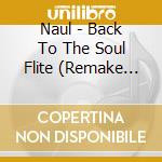 Naul - Back To The Soul Flite (Remake Album)