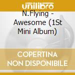 N.Flying - Awesome (1St Mini Album) cd