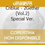 Cnblue - 2Gether (Vol.2) Special Ver. cd