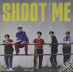 Day6 - Shoot Me: Youth Part 1 cd musicale di Day6