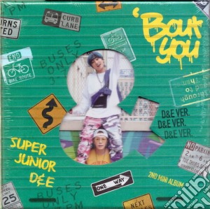 Super Junior D&E - Bout You (D&E Version) cd musicale di Super Junior D&E