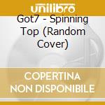 Got7 - Spinning Top (Random Cover) cd
