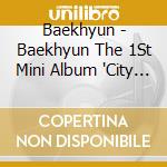 Baekhyun - Baekhyun The 1St Mini Album 'City Lights' cd