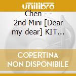 Chen -  - 2nd Mini [Dear my dear] KIT album cd