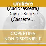 (Audiocassetta) Day6 - Sunrise (Cassette Tape) cd