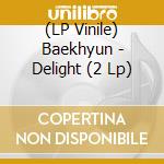(LP Vinile) Baekhyun - Delight (2 Lp) vinile