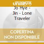 Jo Hye - Jin - Lone Traveler cd