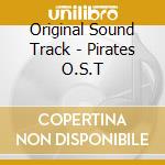 Original Sound Track - Pirates O.S.T cd