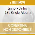 Jinho - Jinho 1St Single Album cd