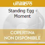 Standing Egg - Moment cd