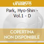 Park, Hyo-Shin - Vol.1 - D cd musicale di Park, Hyo
