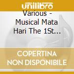 Various - Musical Mata Hari The 1St O.S.T (2 Cd) cd