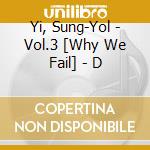 Yi, Sung-Yol - Vol.3 [Why We Fail] - D cd