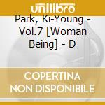 Park, Ki-Young - Vol.7 [Woman Being] - D cd